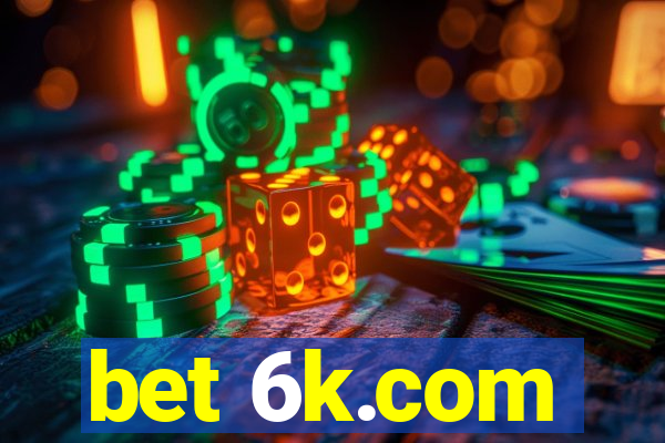 bet 6k.com